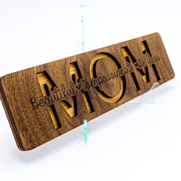 Mom - Beautiful, Compassionate, Selfless - Cutout Sign