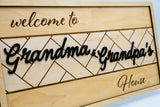 Grandma & Grandpa's House Sign